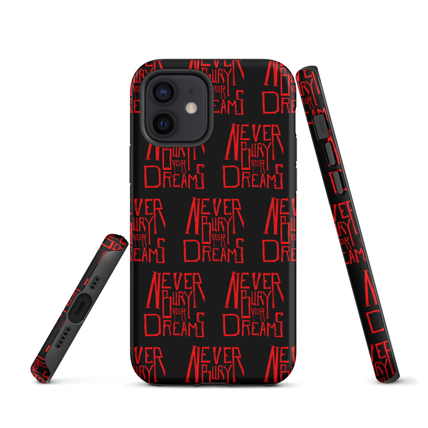 Never Bury Your Dreams Tough Case for iPhone®